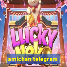 amichan telegram